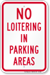 No Loitering In Parking Areas Sign