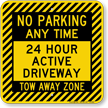 No Parking Any Time, Active Driveway Sign