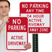 No Parking Any Time Active Driveway Tow Away Zone Sign