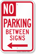 No Parking Between Signs, Left Arrow