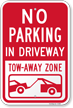 No Parking   In Driveway, Tow Away Sign