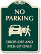 No Parking Drop Off Pick Up Sign