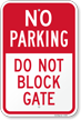 No Parking   Do Not Block Gate Sign