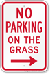 No Parking on Grass Sign, Right Arrow
