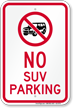 No SUV Parking Sign