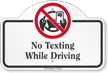 No Texting While Driving Dome Top Sign