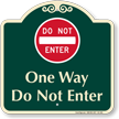 One Way, Do Not Enter Signature Sign