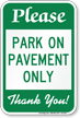 Park On Pavement Only Parking Sign