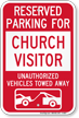 Reserved Parking For Church Visitor Tow Away Sign