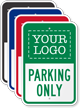 Parking Only Add Logo Custom Reserved Parking Sign