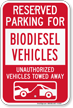 Reserved Parking For Biodiesel Vehicles Tow Away Sign