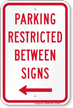 Parking Restricted Between Signs With Left Arrow Symbol