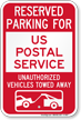 Reserved Parking For US Postal Service Vehicles Sign