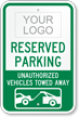Personalized Parking, Unauthorized Vehicles Towed Sign