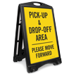 Pick Up Drop Off Area Move Forward Sidewalk Sign