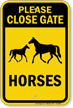 Please Close Gate For Horses Sign