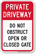 Private Driveway, Do Not Obstruct Gate Sign