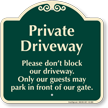 Private Driveway, Dont Block Driveway Signature Sign