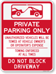 Private Parking Only, Do Not Block Driveway Sign