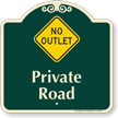 Private Road, No Outlet Signature Sign