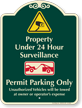 Property Under 24 Hour Surveillance Signature Sign