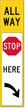 Reflective All Way: Stop Here with Arrow Label