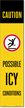 Reflective "CAUTION Possible Icy Conditions" Label