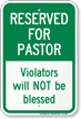 Reserved For Pastor Church Parking Sign