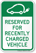 Reserved For Recently Charged Vehicle Parking Sign