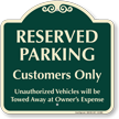 Reserved Parking For Customers Signature Sign