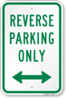 Reverse Parking Only Sign