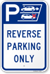 Reverse Parking Only Sign With Graphics