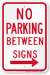 No Parking Between Sign (right arrow)