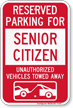 Reserved Parking For Senior Citizen Tow Away Sign
