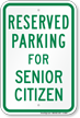 Parking Space Reserved For Senior Citizen Sign