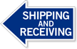 Shipping and Receiving, Left Die Cut Directional Sign