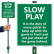 Slow Play LawnBoss Sign