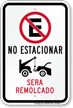 No Estacionar, Sera Remolcado Spanish No Parking Sign