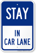 Stay in Car Lane Pick-Up Drop-Off Sign