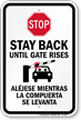 Stop Stay Back Until Gate Rises Sign