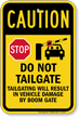 Stop Tailgating Result In Vehicle Damage Sign