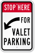 Stop Here Valet Parking With Left Arrow Sign