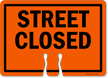 STREET CLOSED Cone Top Warning Sign