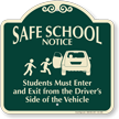 Students Enter Exit from Driver Side Signature Sign