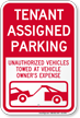 Tenant Assigned Parking, Unauthorized Vehicle Towed Sign