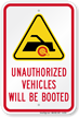 Unauthorized Vehicles Will Be Booted Sign