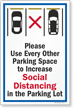 Please Use Every Other Parking Space to Increase Social Distancing in Parking Lot Social Distancing Parking Sign