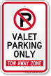 Valet Parking Only Tow Away Sign