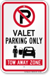 Valet Parking Only Tow Away Zone Sign