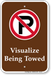 Visualize Being Towed Sign With No Parking Symbol